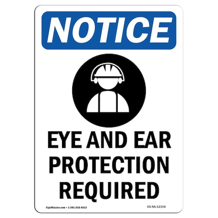 Signmission OSHA, Eye & Ear Protection, 24in X 18in Rigid Plastic, 18" W, 24" H, Portrait, OS-NS-P-1824-V-12304 OS-NS-P-1824-V-12304